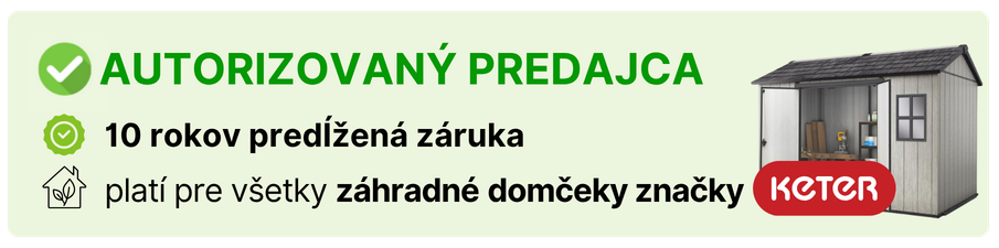 Autorizovaný predajca KETER - 10 rokov predĺžená záruka na záhradné domčeky